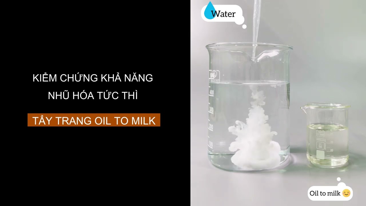 Kiểm chứng khả năng nhũ hóa tức thì Oil To Milk
