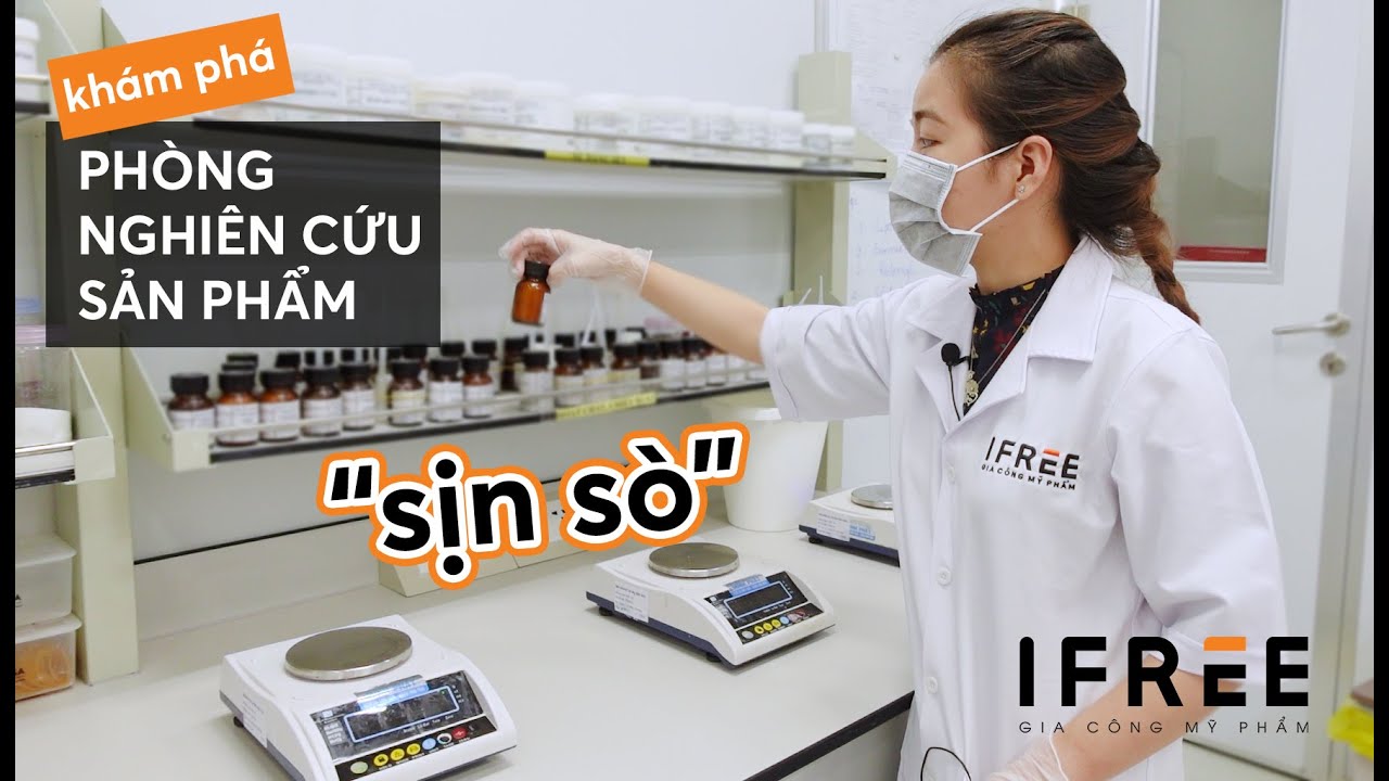 Khám phá phòng nghiên cứu R&D mỹ phẩm - GIA CÔNG MỸ PHẨM IFREE BEAUTY