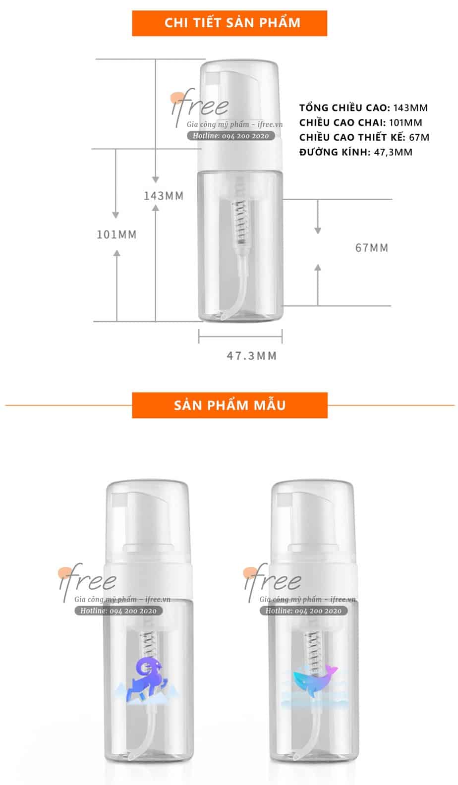 Chai tạo bọt thân đứng chứa mỹ phẩm 7 Kích thước - size của Chai tạo bọt thân đứng chứa mỹ phẩm
Chai tạo bọt thân đứng chứa mỹ phẩm được các chuyên gia thiết kế bao bì mỹ phẩm của IFREE tạo ra phù hợp với nhu cầu chứa mỹ phẩm ( sữa rửa mặt, dầu gội, dầu xả, xà phòng, sữa tắm) thường dùng.
Tổng chiều cao: 143 mm.
Chiều cao chai: 101 mm
Chiều cao chứa mỹ phẩm an toàn: 67 mm.
Đường kính đáy: 47,3 mm.