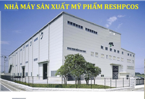 Top 11 nhà máy sản xuất mỹ phẩm độc quyền, đạt tiêu chuẩn CGMP 4 nhà máy sản xuất mỹ phẩm tại việt nam