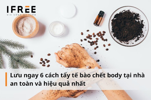 Hướng dẫn tẩy tế bào chết body đơn giản, hiệu quả tại nhà