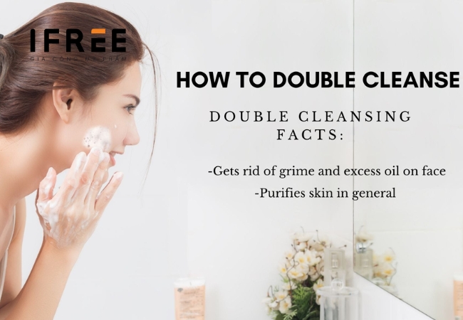 Double Cleansing là gì? Hiệu quả thế nào? 17 Double Cleansing