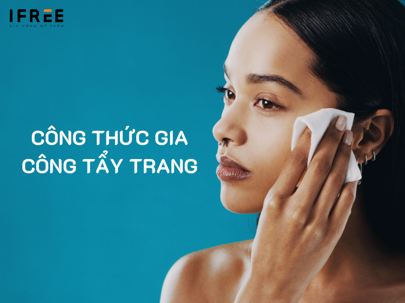 công thức gia công tẩy trang